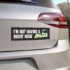 I'm Not Having a Baja Blast Right Now Magnet Sticker