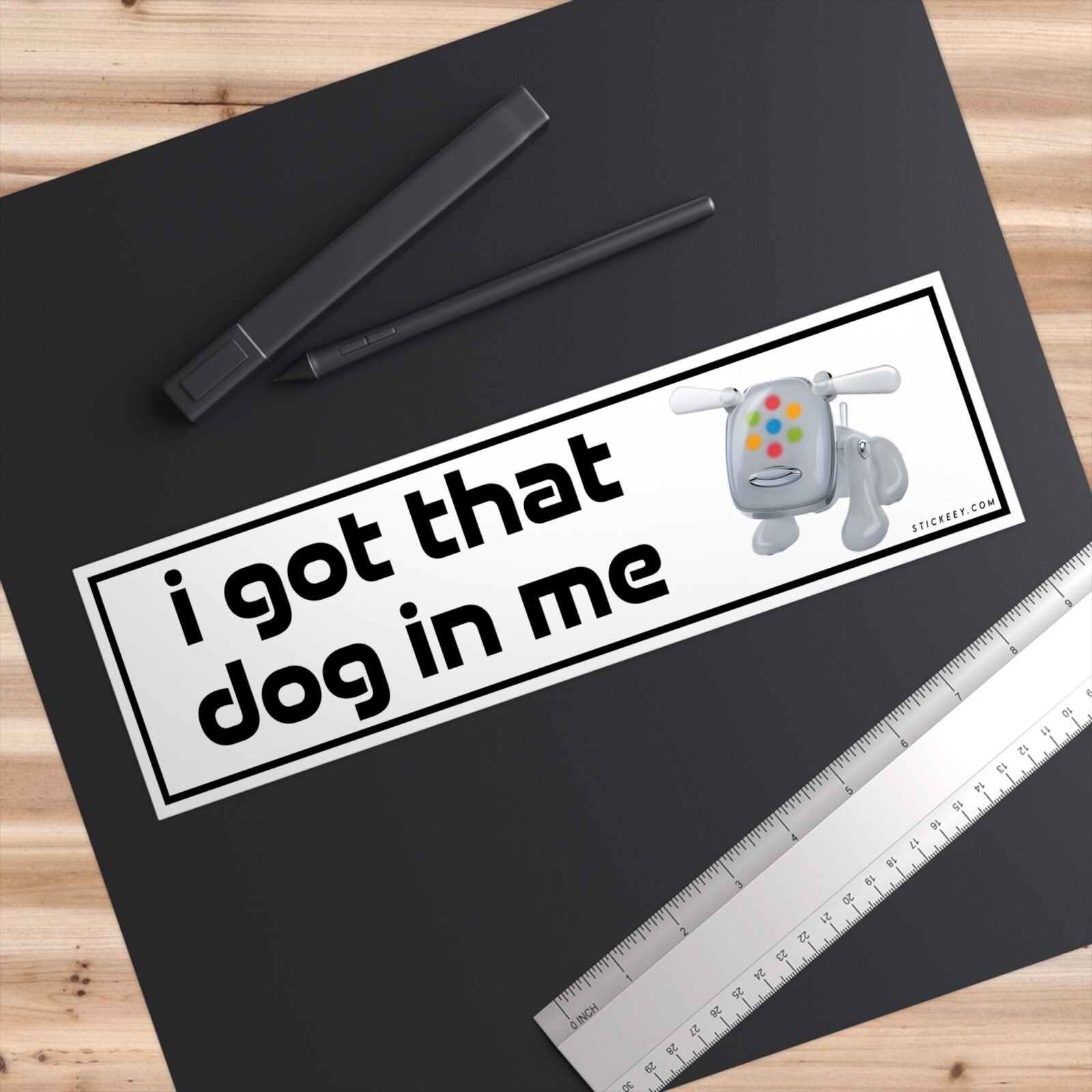 I Got That Dog In Me Funny Unhinged Meme Bumper Sticker