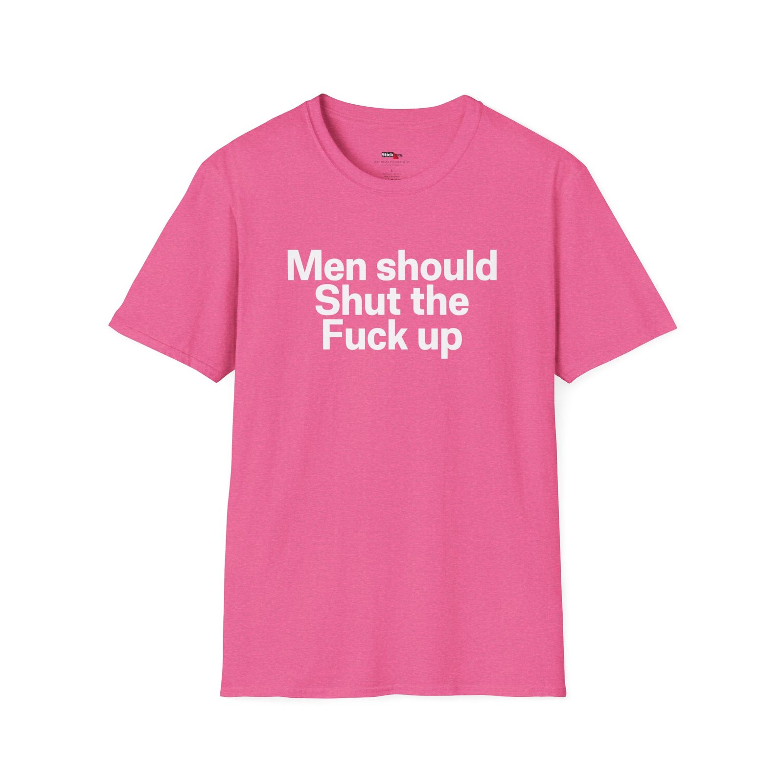 men should shut the fuck up shirt
