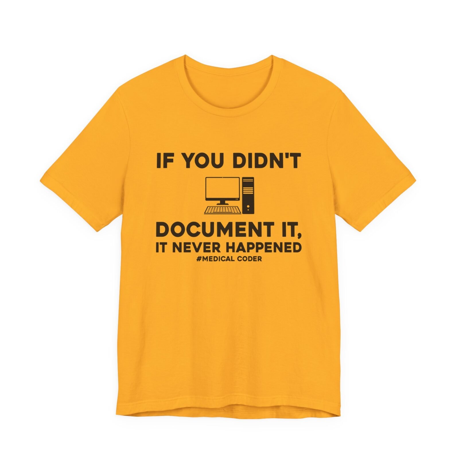 If You Didn't Document It It Never Happened Shirt