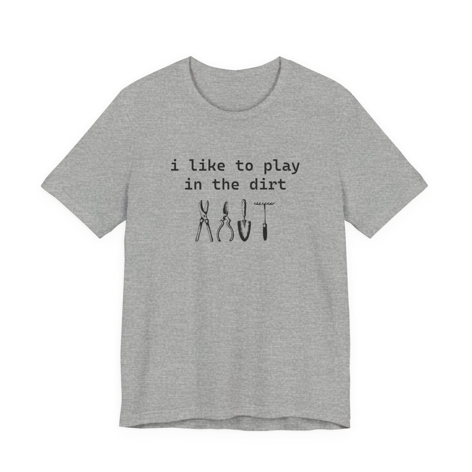 I Like To Play In The Dirt Shirt