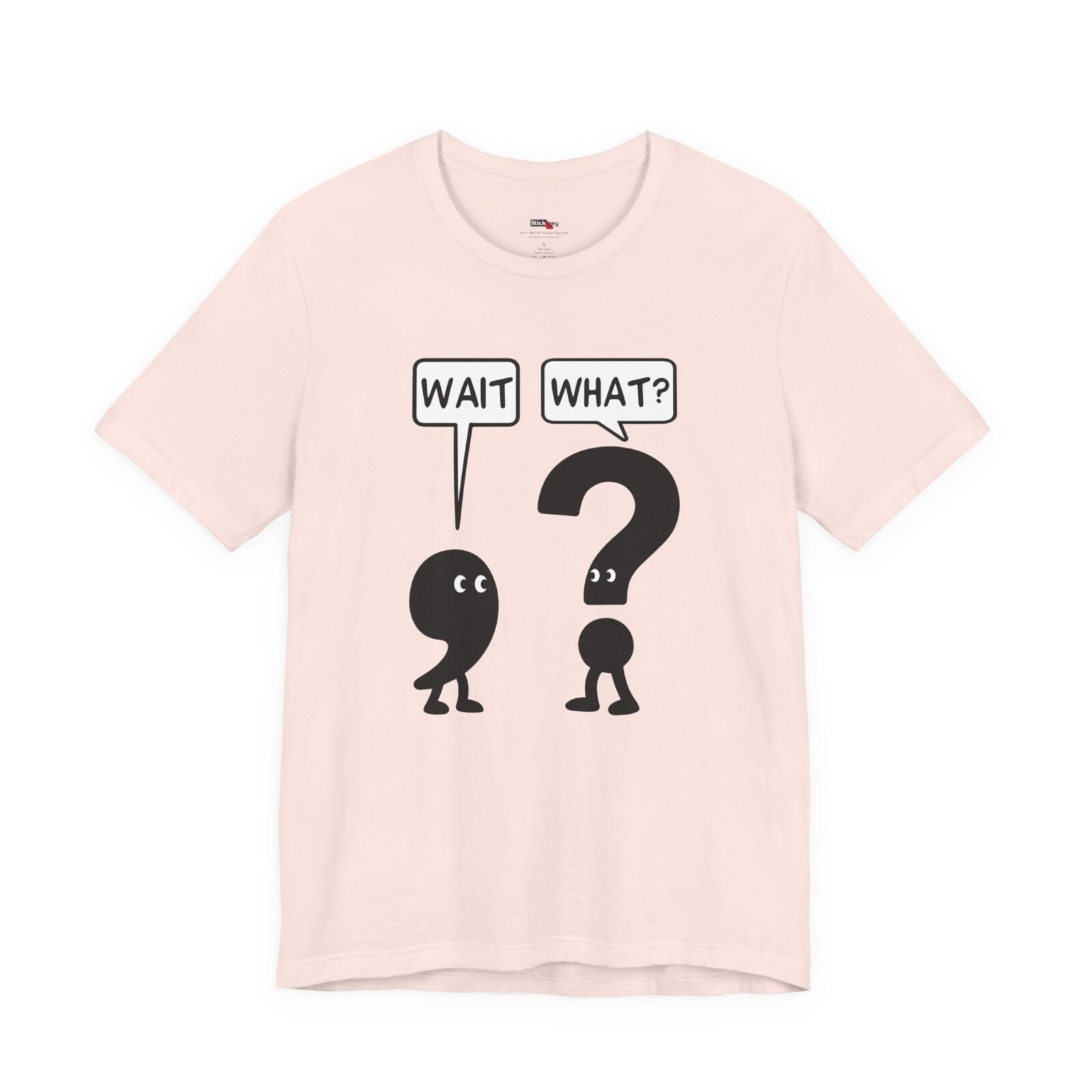 Wait What? shirt