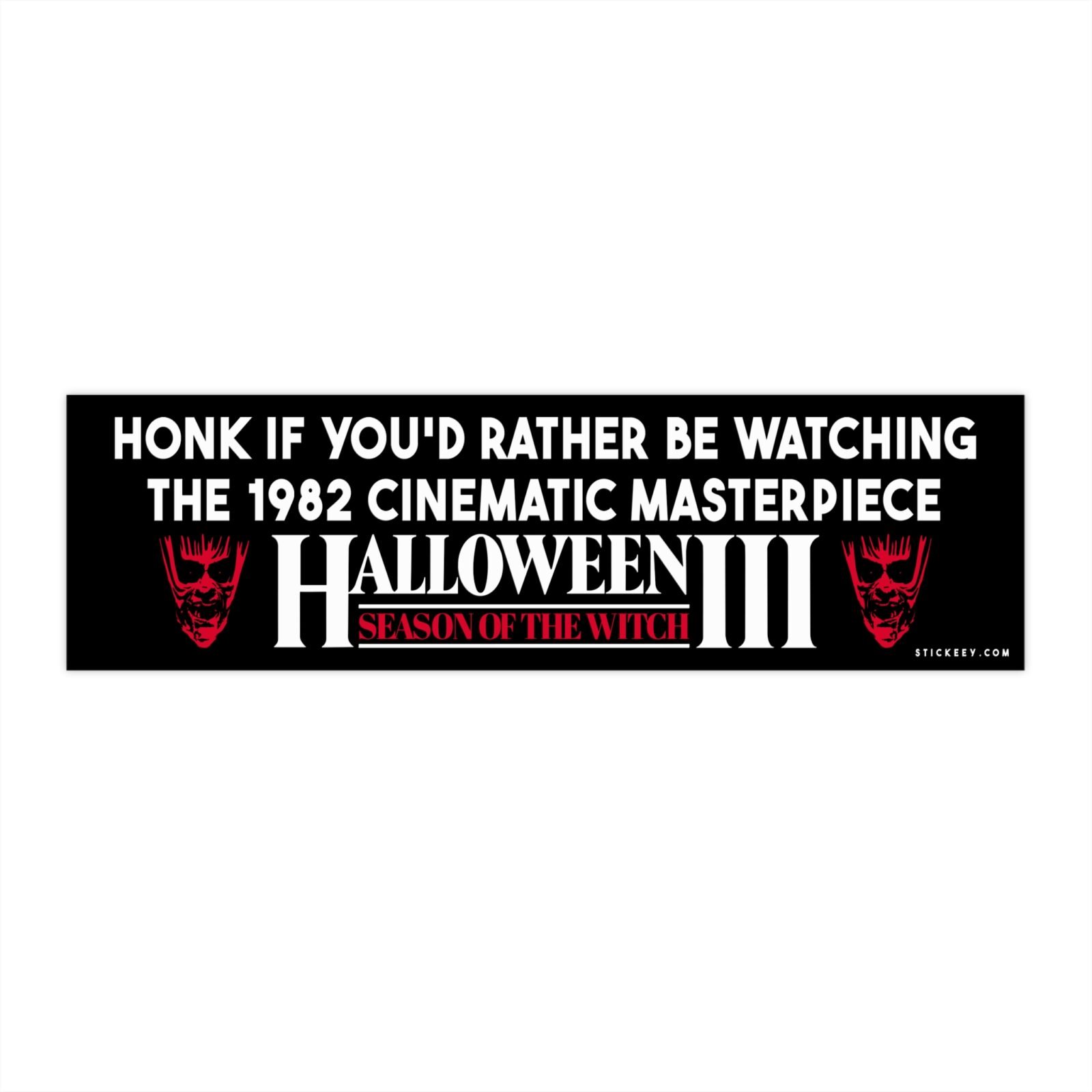 Honk If You'd Rather Be Watching The 1982 Cinematic Masterpiece Bumper Sticker