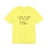 I Like To Play In The Dirt Shirt