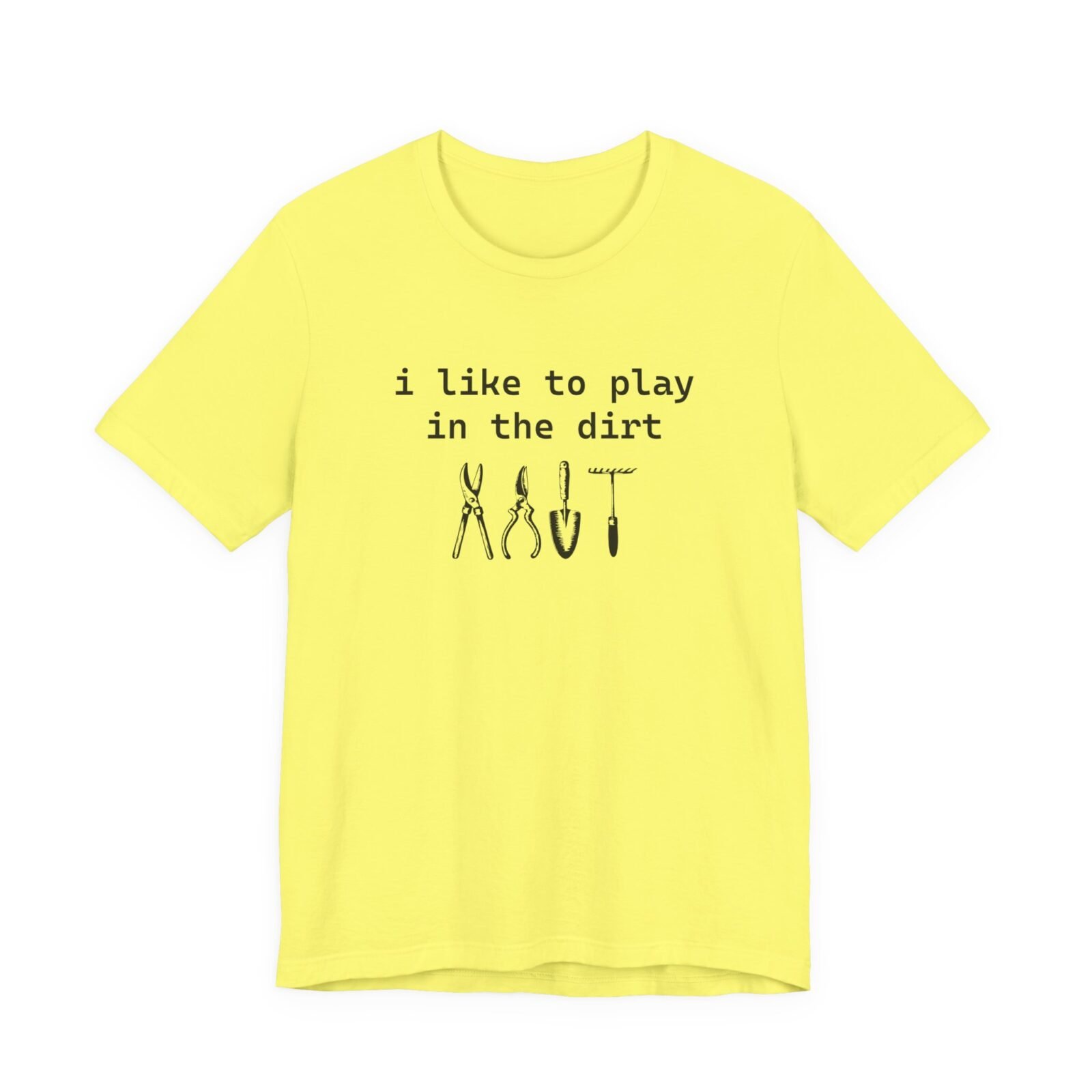 I Like To Play In The Dirt Shirt