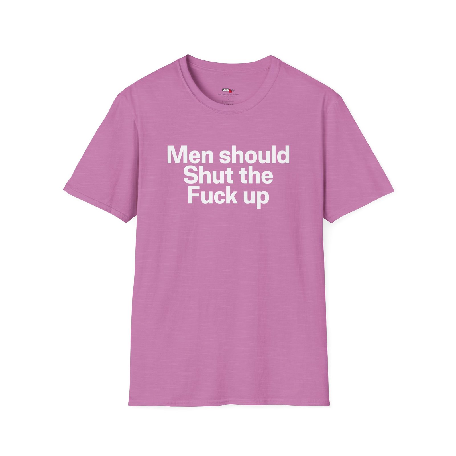 men should shut the fuck up shirt