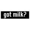 Got Milk Bumper Sticker