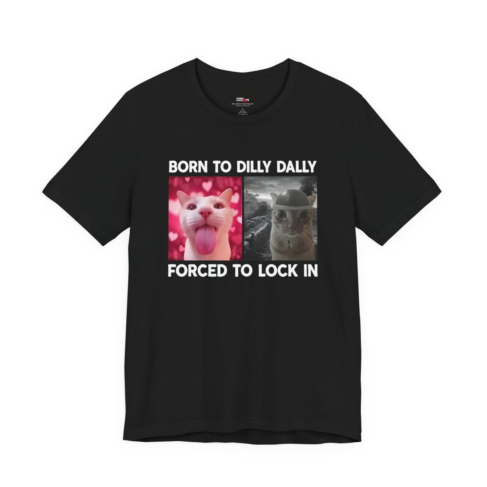 Born To Dilly Dally Forced To Lock In Shirt