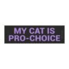 My Cat is Pro-Choice Magnet Sticker