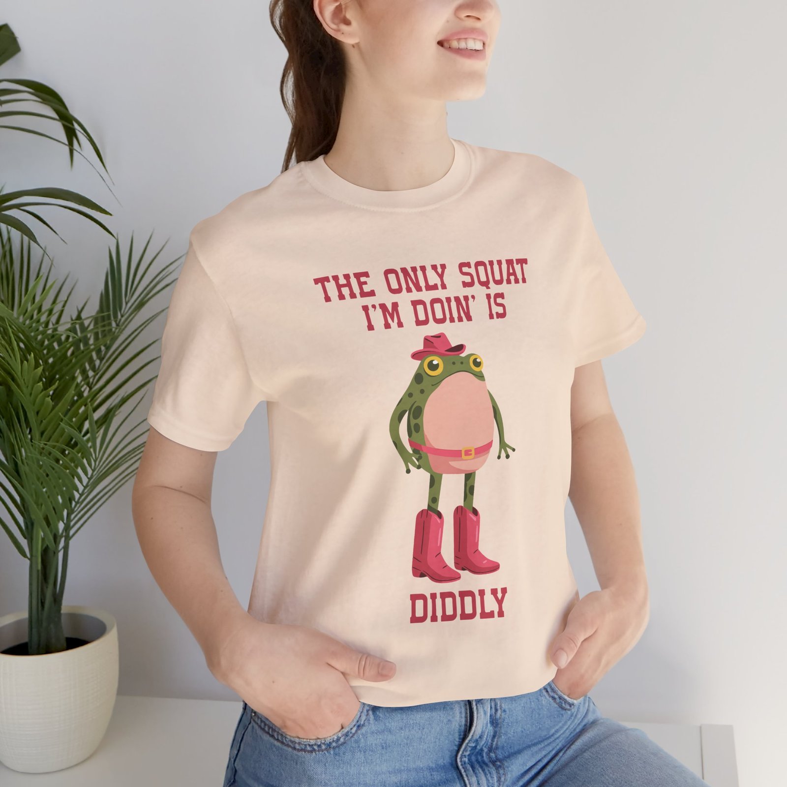 The Only Squat I'm Doin' Is Diddly Shirt