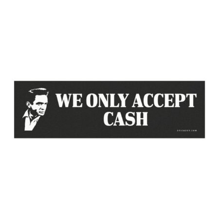 We Only Accept Cash Johnny Cash Magnet sticker