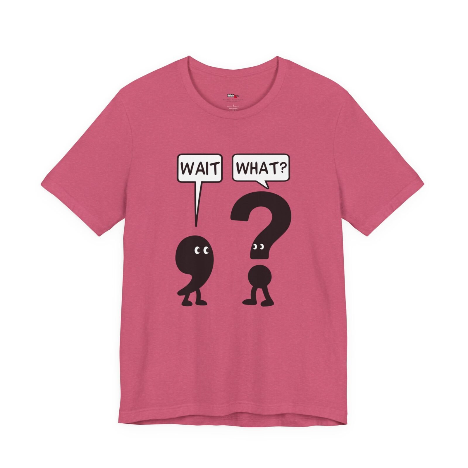 Wait What? shirt