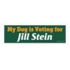 My Dog is Voting for Jill Stein Bumper Sticker