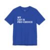 My Cat is Pro-Choice shirt