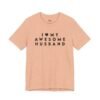 I Love My Awesome Husband shirt