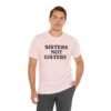 Sisters Not Cisters Shirt