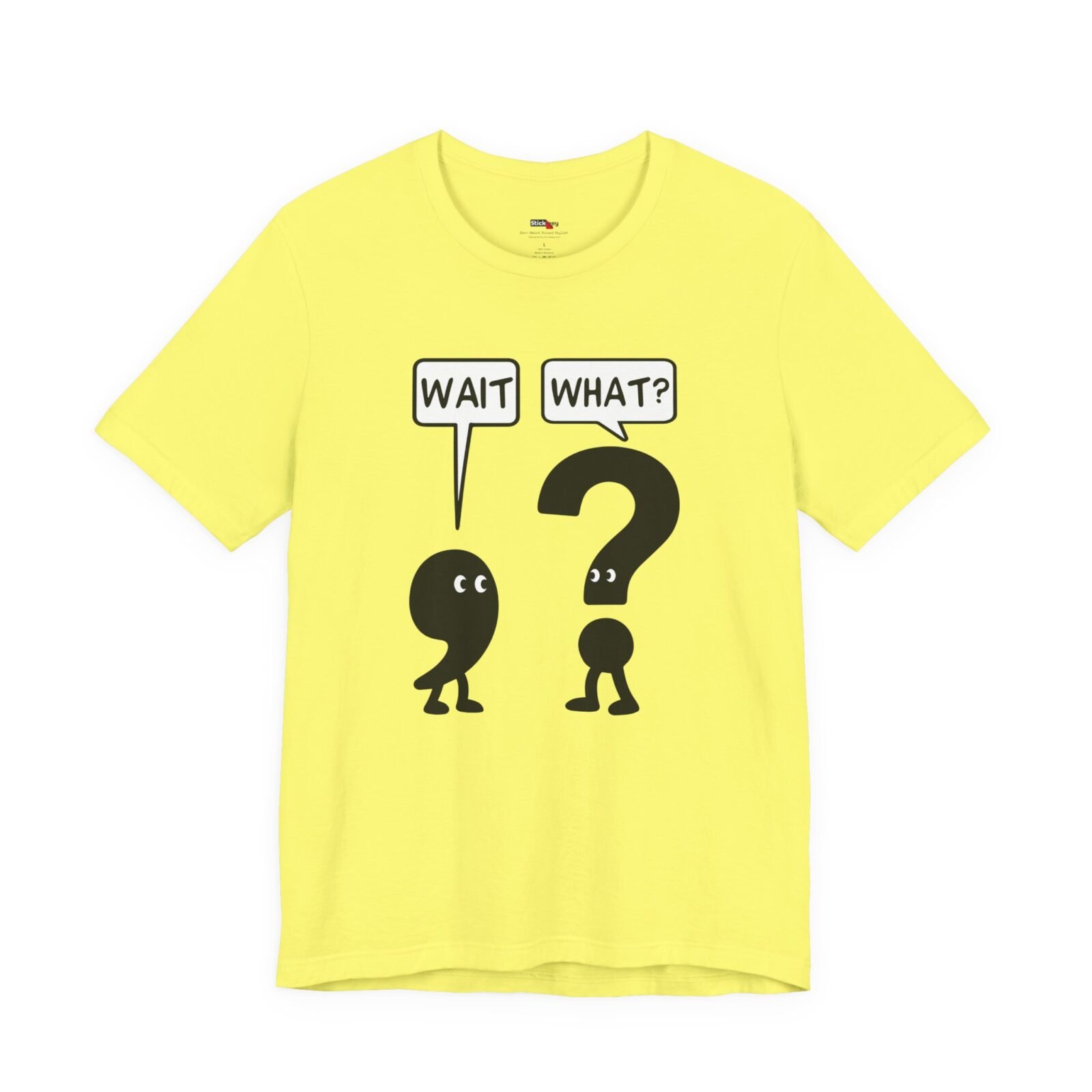 Wait What? shirt