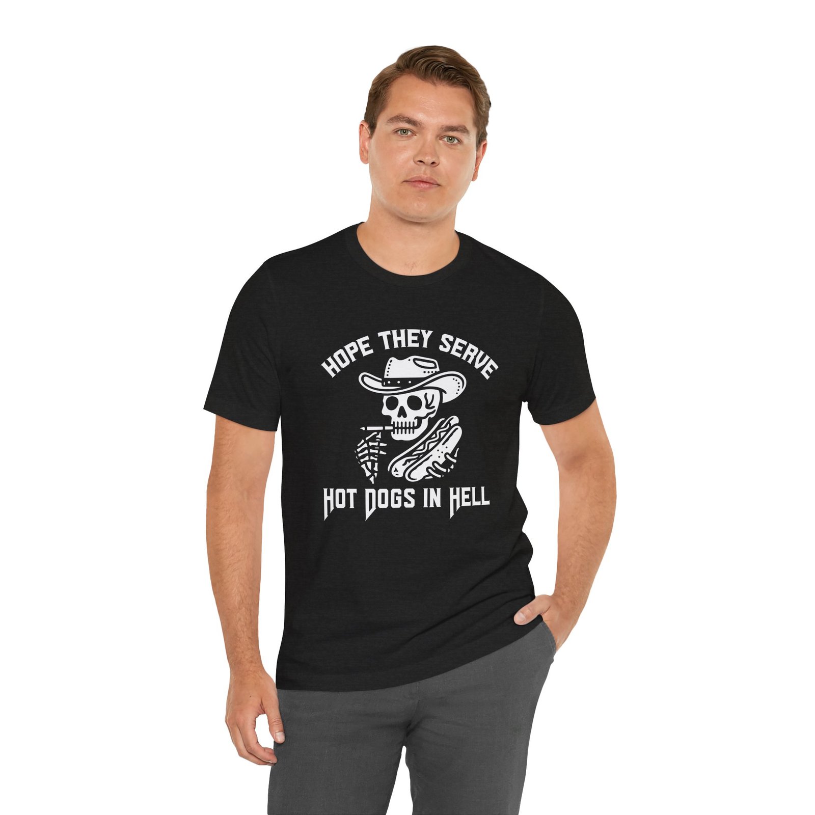 Hope They Serve Hot Dogs In Hell Shirt
