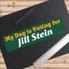 My Dog is Voting for Jill Stein Bumper Sticker