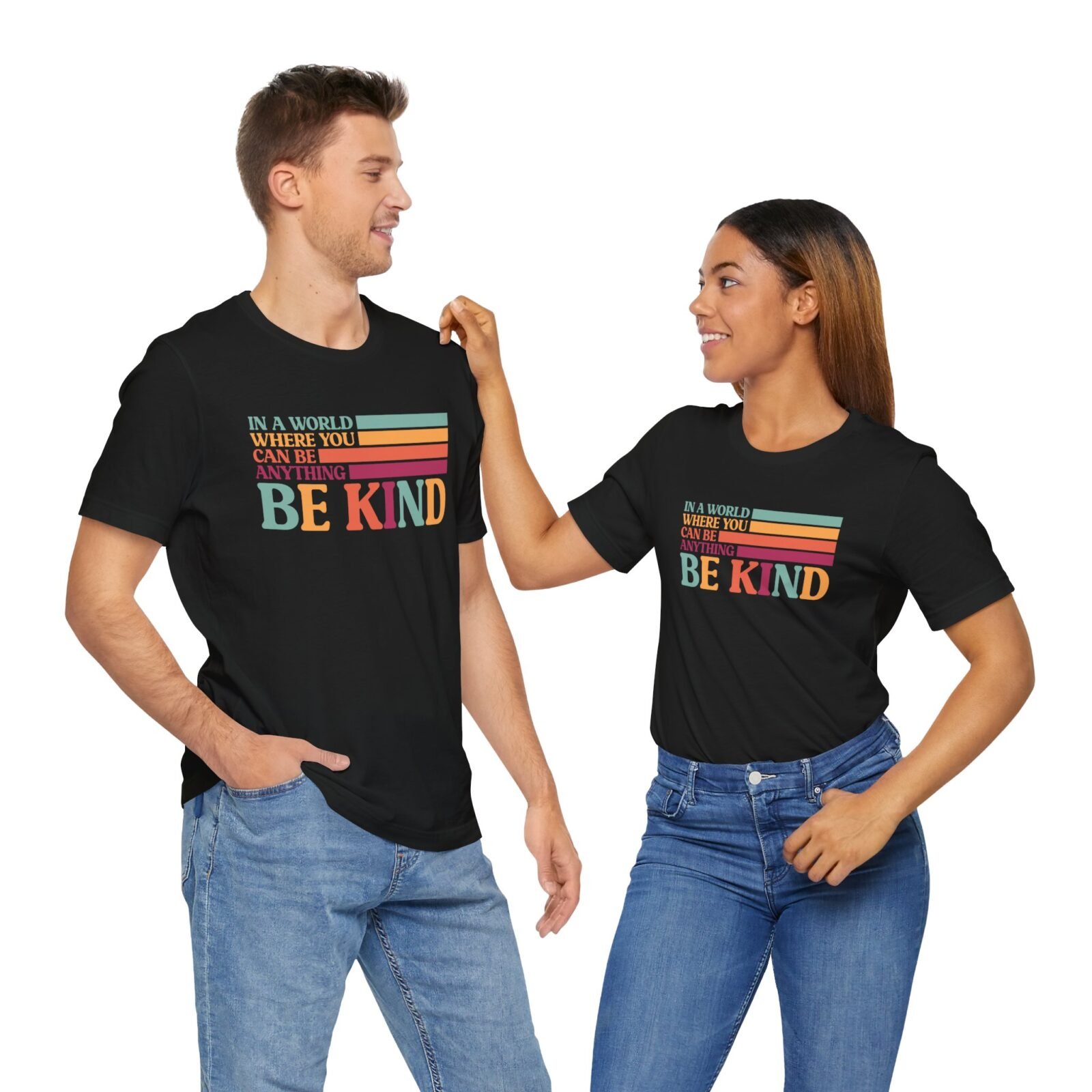 In A World Where You Can Be Anything Be Kind Shirt