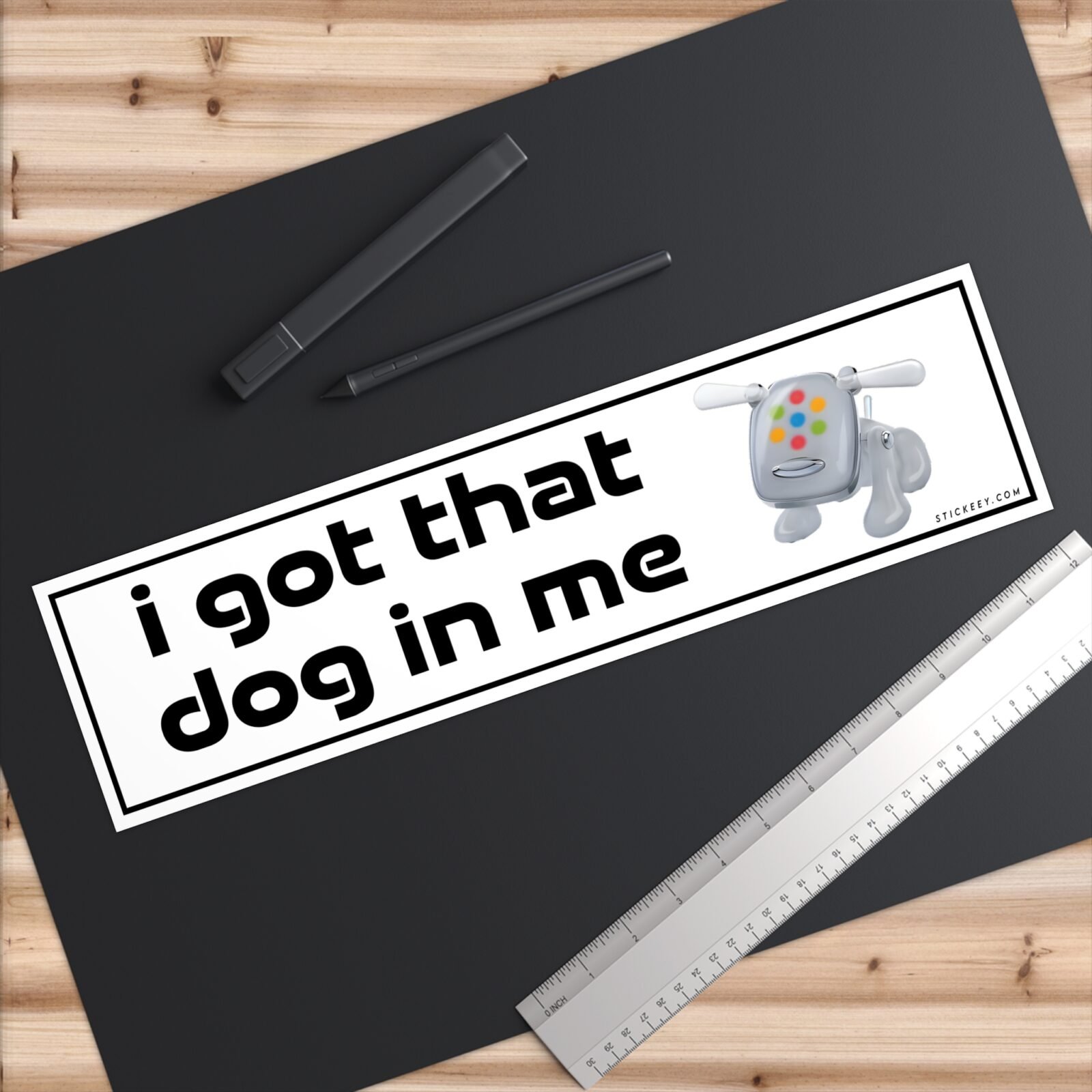 I Got That Dog In Me Funny Unhinged Meme Bumper Sticker