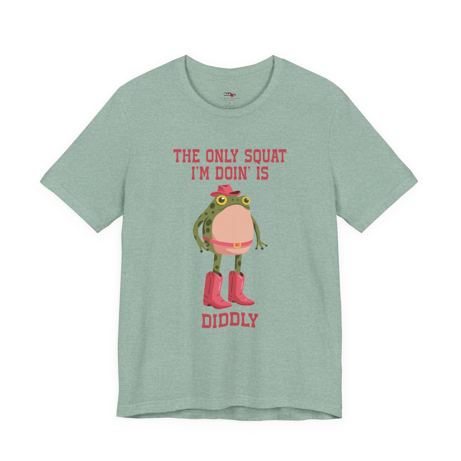 The Only Squat I'm Doin' Is Diddly Shirt