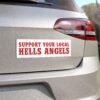 Support Your Local Hells Angels Magnet Sticker