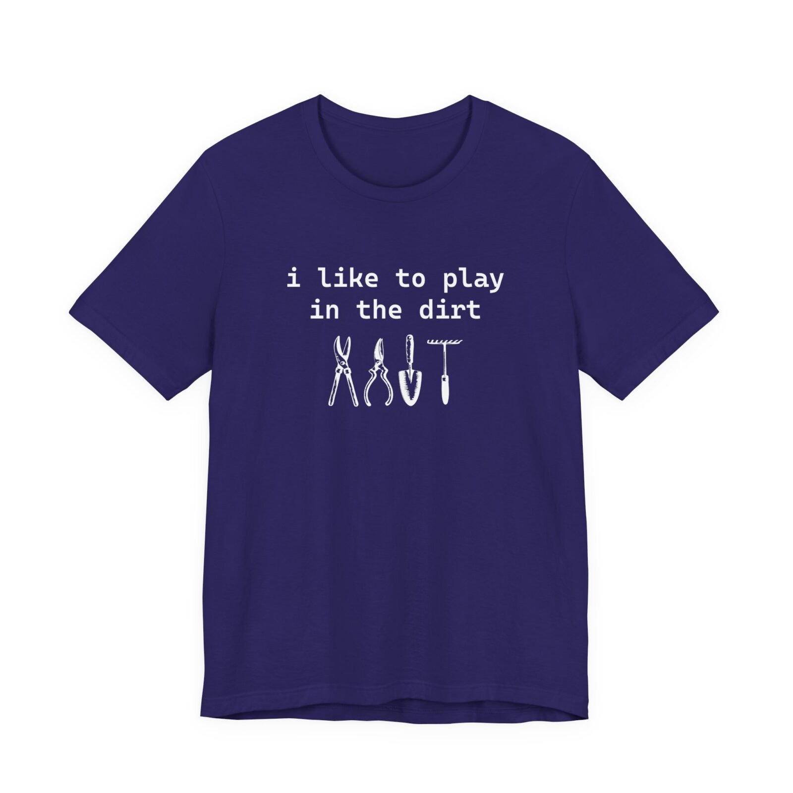 I Like To Play In The Dirt Shirt