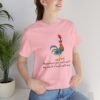 Sometimes You Just Have To Say Cluck It And Walk Away Shirt