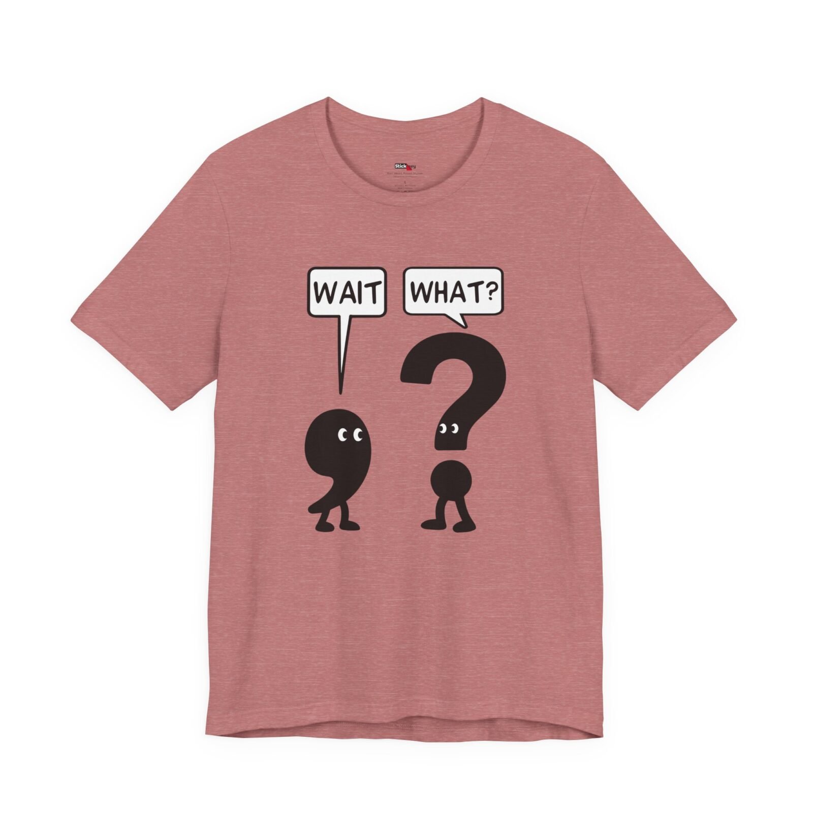 Wait What? shirt