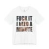 Fuck It I Need A Minute Tate McRae 2025 Concert T-Shirt