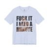 Fuck It I Need A Minute Tate McRae 2025 Concert T-Shirt