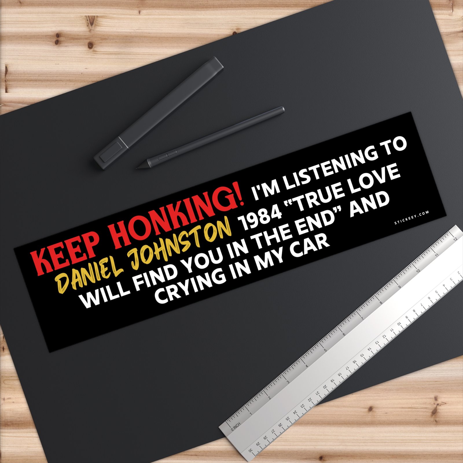 Keep Honking! Daniel Johnston True Love Will Find You Bumper Sticker
