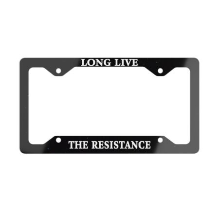 long live the resistance license plate frame