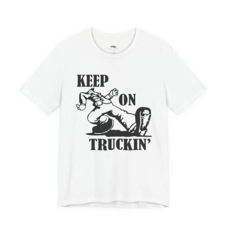 Keep On Truckin' shirt