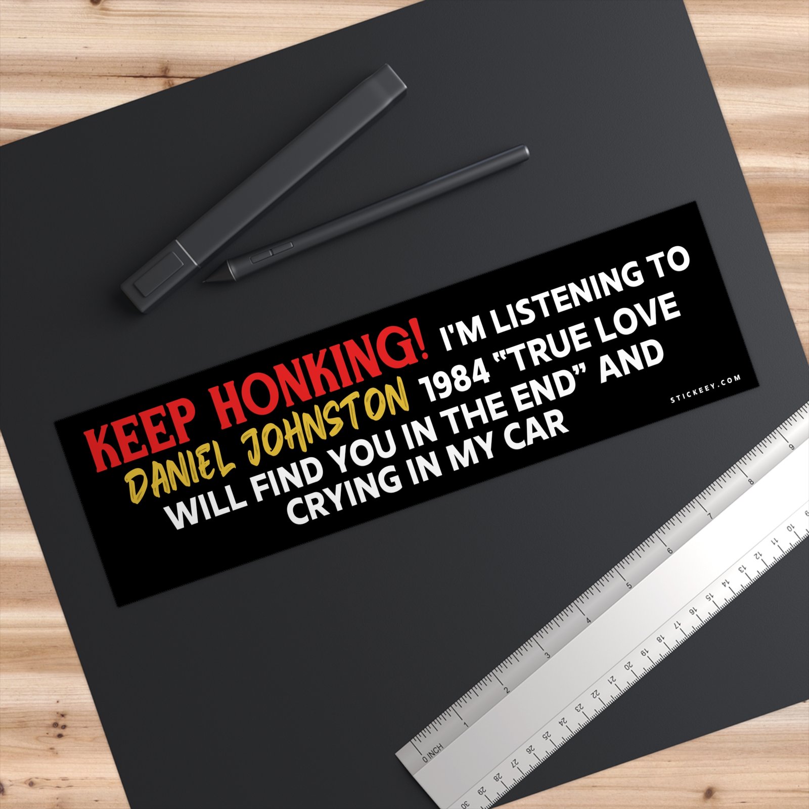 Keep Honking! Daniel Johnston True Love Will Find You Bumper Sticker