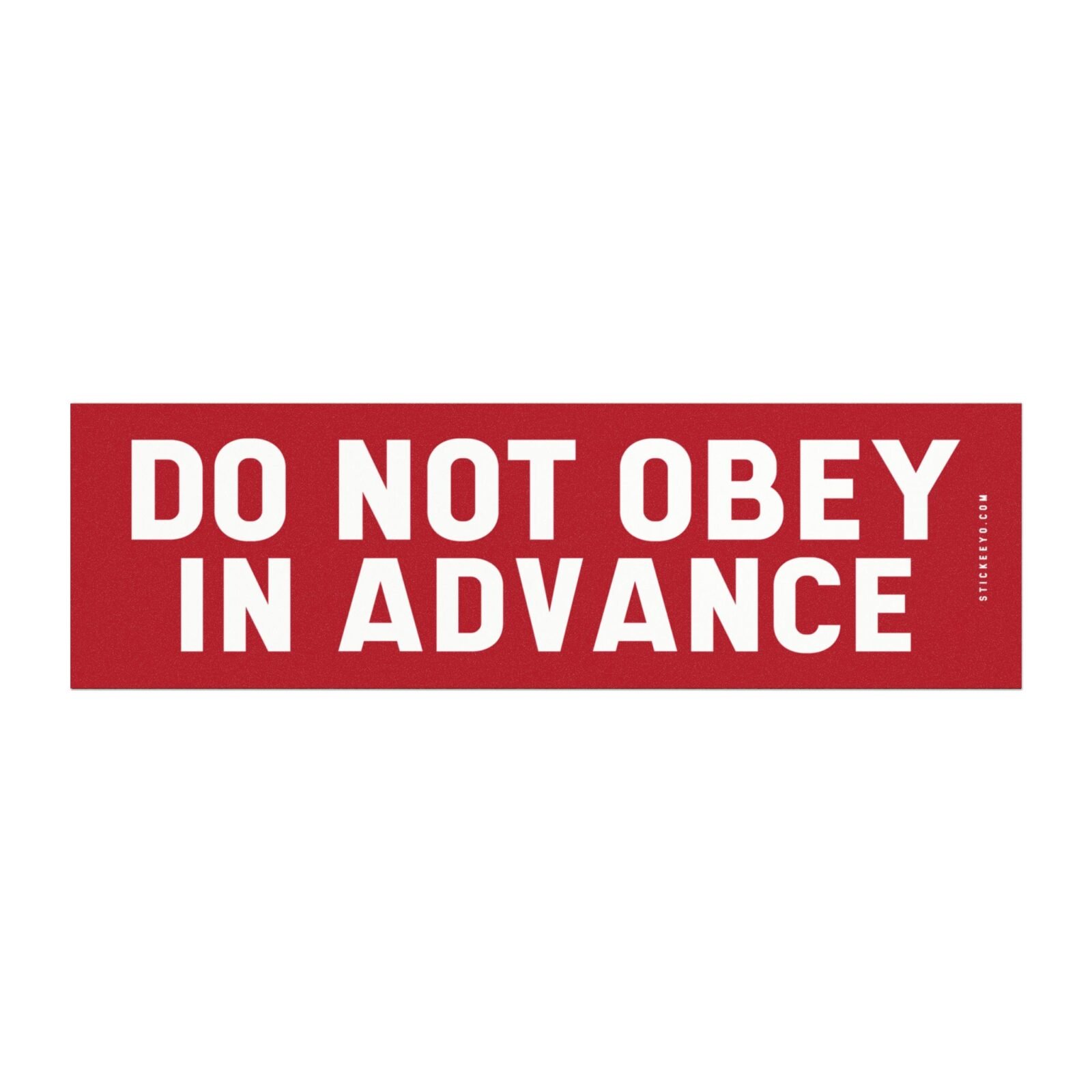 Do Not Obey In Advance Magnet Sticker