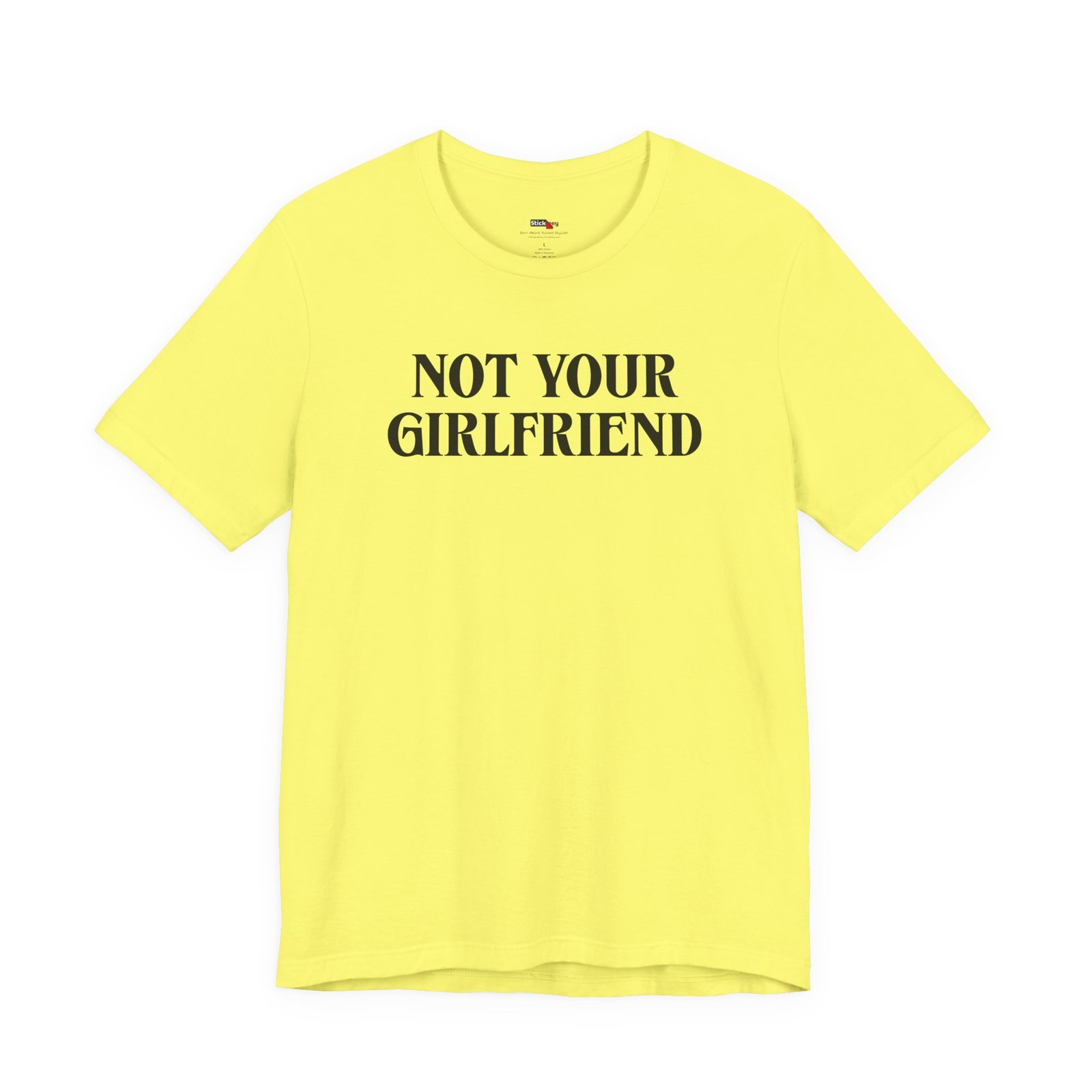 not your girlfriend shirt