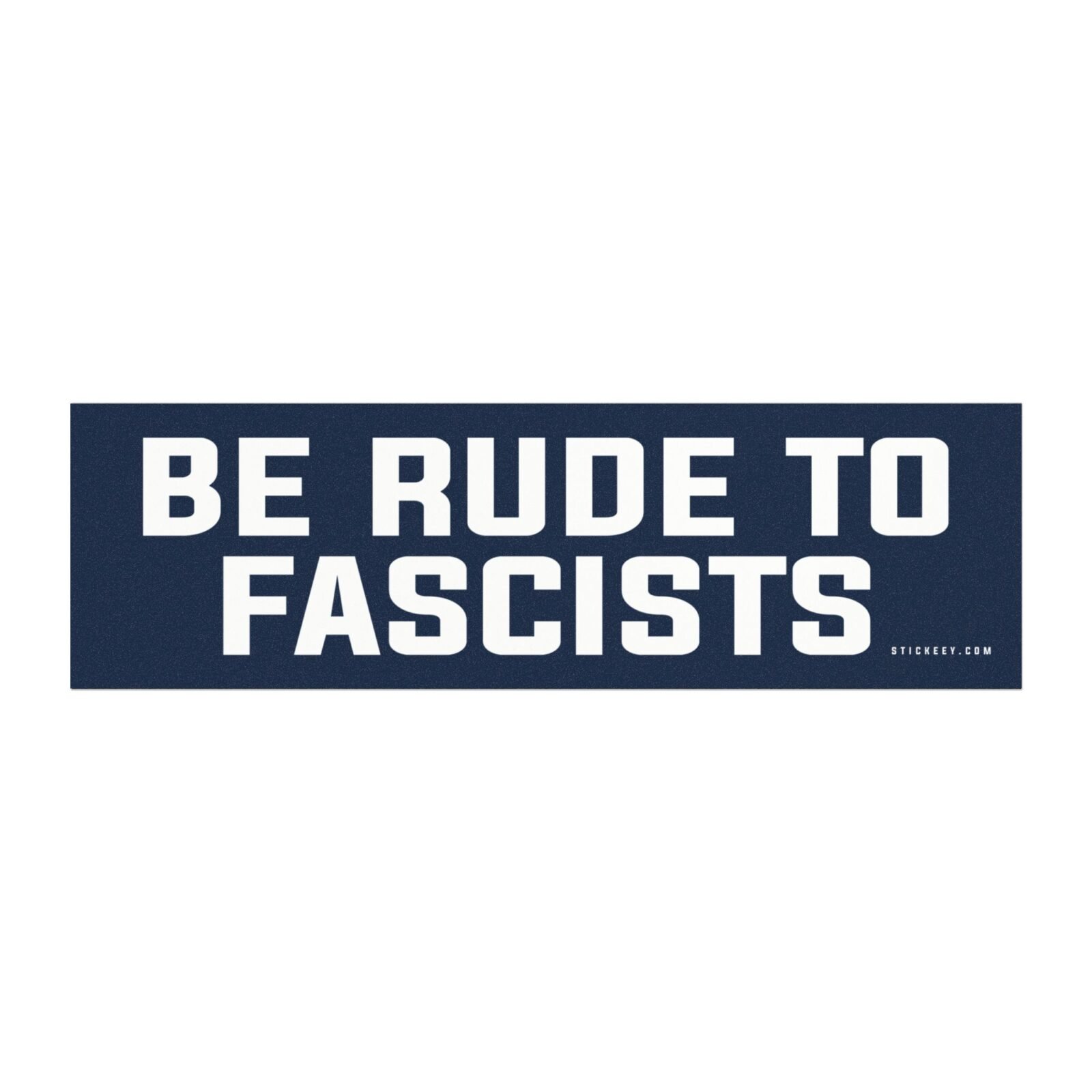 Be Rude to Fascists Magnet Sticker