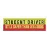 Student Driver Still Safer Than Jesusdos Magnet Sticker