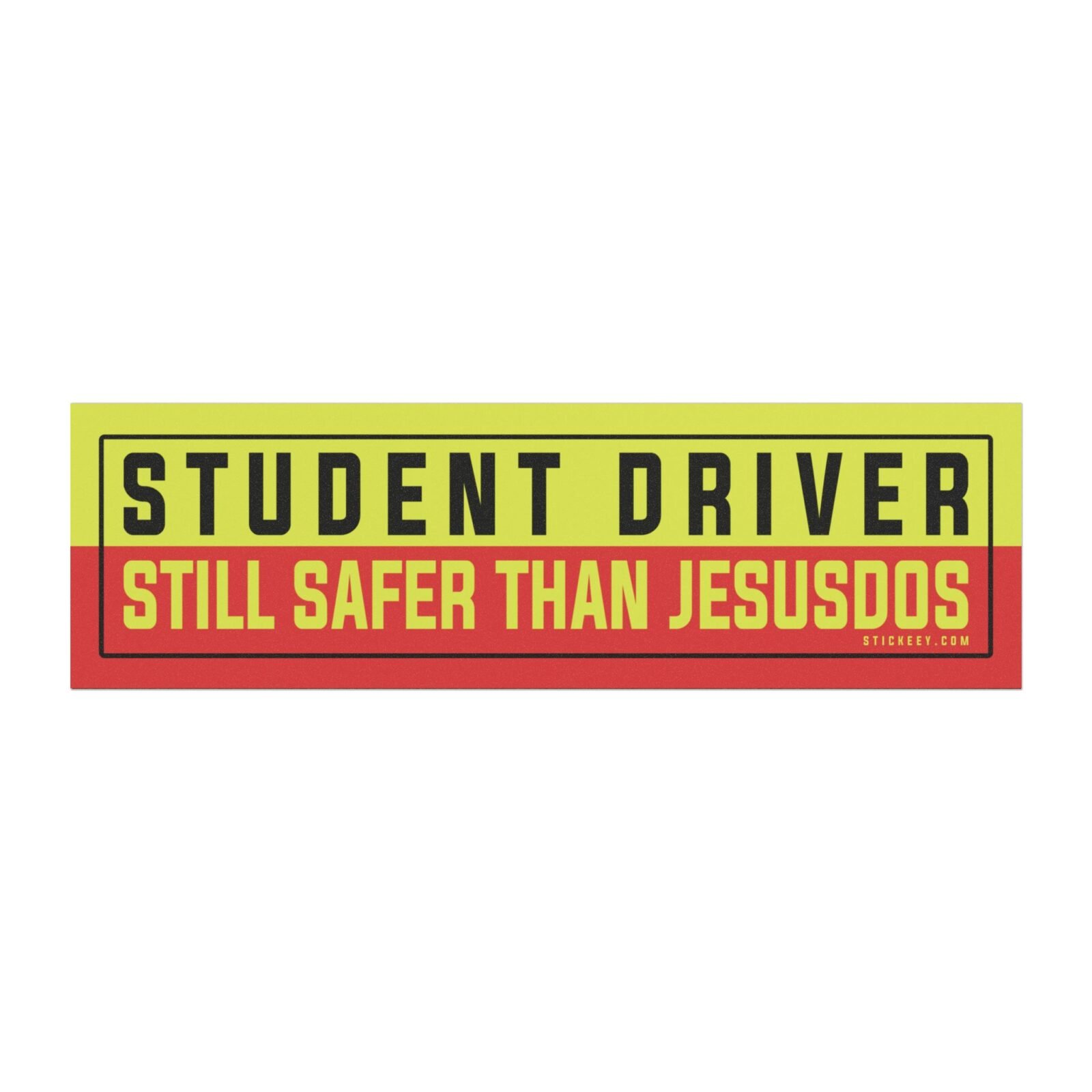 Student Driver Still Safer Than Jesusdos Magnet Sticker