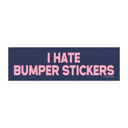 I Hate Bumper Stickers Magnet Sticker
