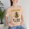 Beekeeper If I Run You Run Funny Bee T-Shirt