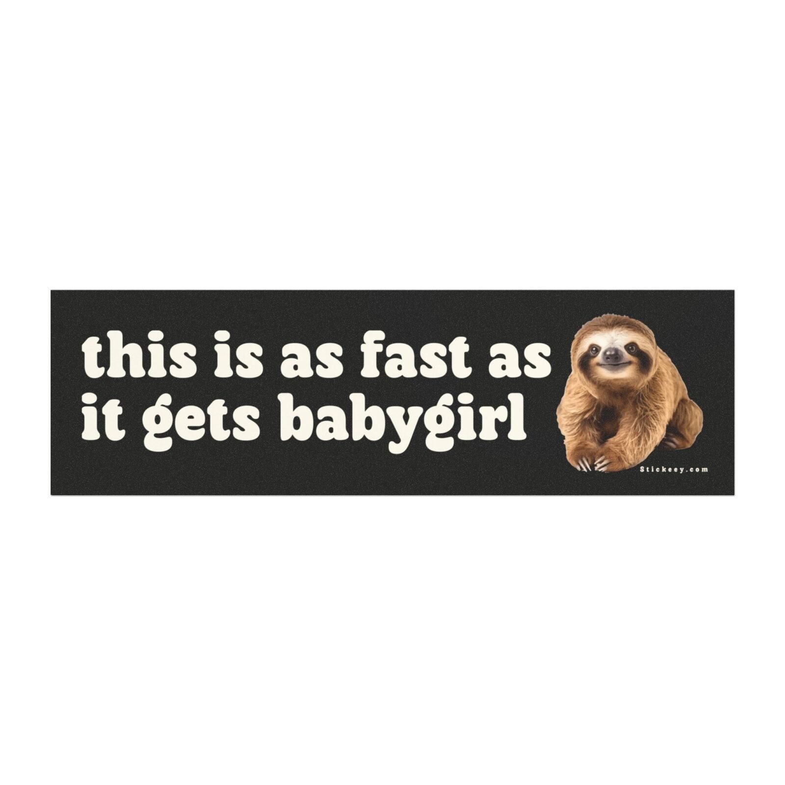 This Is As Fast As It Gets Babygirl Magnet Sticker