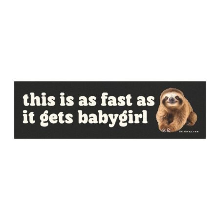 This Is As Fast As It Gets Babygirl Magnet Sticker