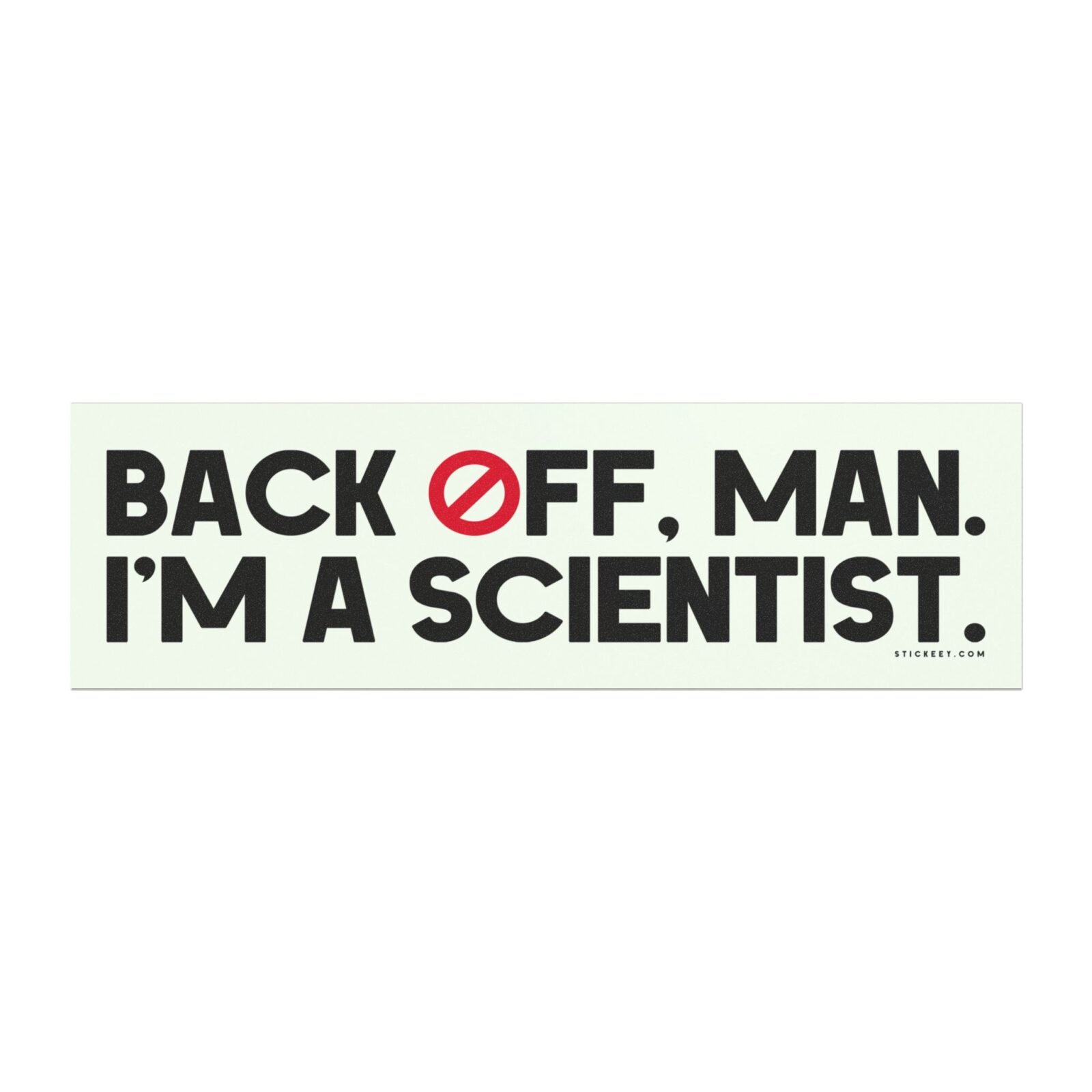 Back Off Man I’m a Scientist Magnet Sticker