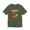 F-CAW-F Funny Chicken Sound T-Shirt