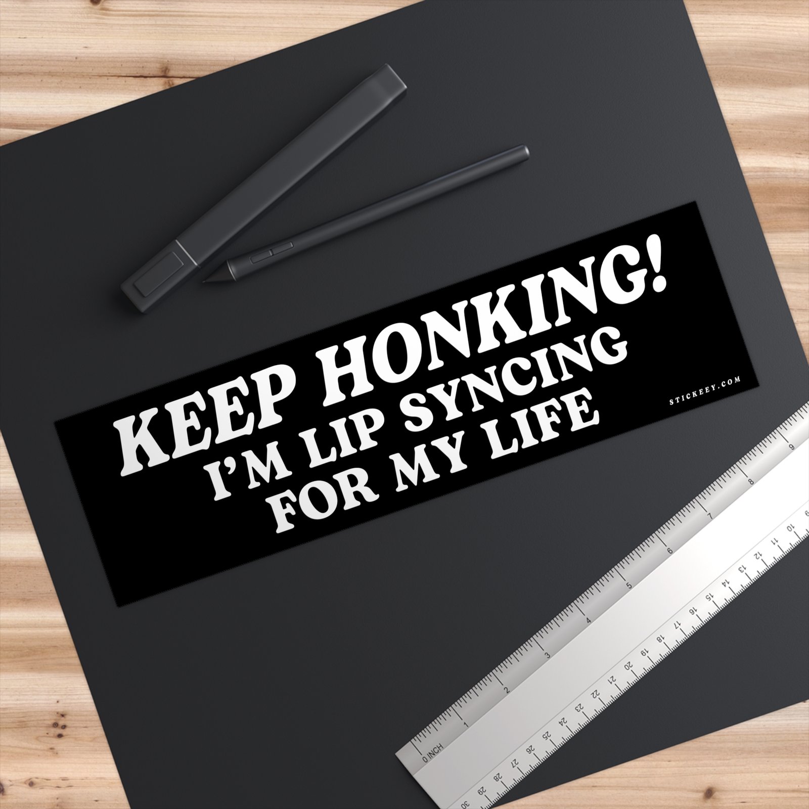 Keep Honking I'm Lipsyncing For My Life Bumper Sticker