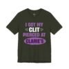 I Got My Clit Pierced At Claire’s Shirt
