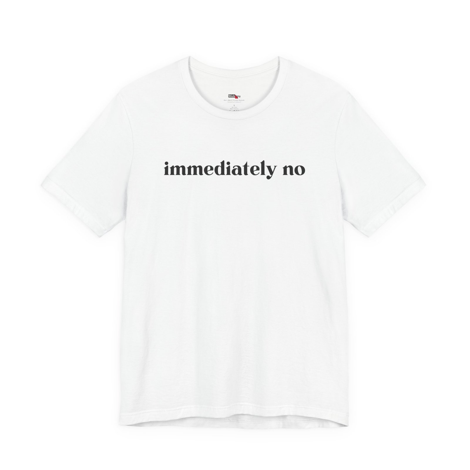 Immediately No shirt